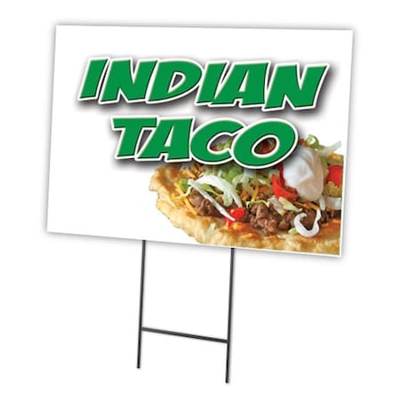 Signmission Indian Taco Yard Sign & Stake outdoor plastic coroplast window, C-1824 Indian Taco C-1824 Indian Taco